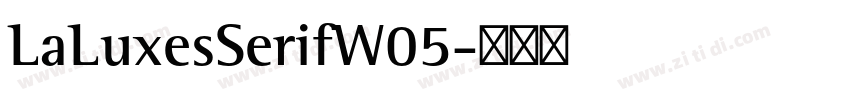 LaLuxesSerifW05字体转换