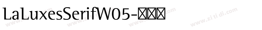 LaLuxesSerifW05字体转换