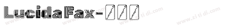 LucidaFax字体转换