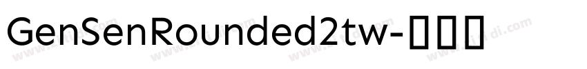 GenSenRounded2tw字体转换