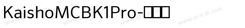 KaishoMCBK1Pro字体转换