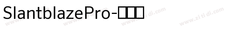 SlantblazePro字体转换