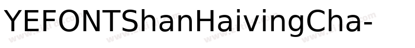 YEFONTShanHaivingCha字体转换
