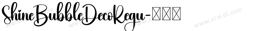 ShineBubbleDecoRegu字体转换
