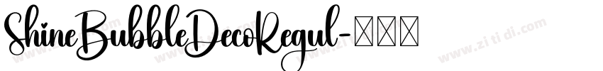ShineBubbleDecoRegul字体转换
