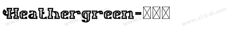 Heathergreen字体转换
