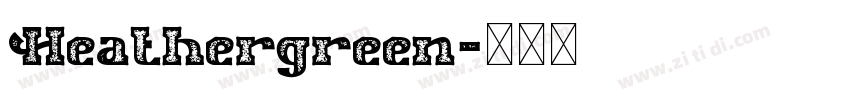 Heathergreen字体转换