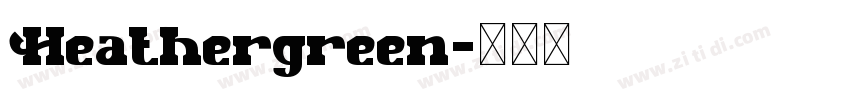 Heathergreen字体转换