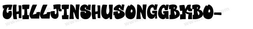 ChillJinshuSongGBKBo字体转换
