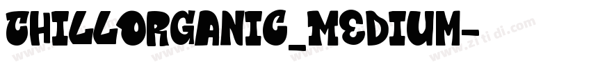 ChillOrganic_Medium字体转换
