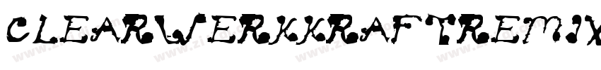 Clearwerkkraftremix字体转换