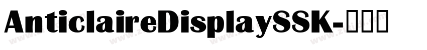 AnticlaireDisplaySSK字体转换