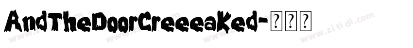 AndTheDoorCreeeaked字体转换