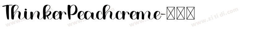 ThinkerPeachcreme字体转换