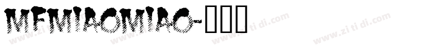 MFMiaoMiao字体转换