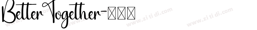 BetterTogether字体转换
