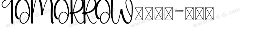 TOMORROW字体下载字体转换