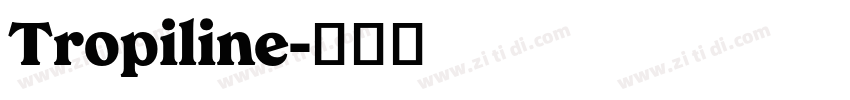 Tropiline字体转换