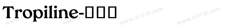 Tropiline字体转换