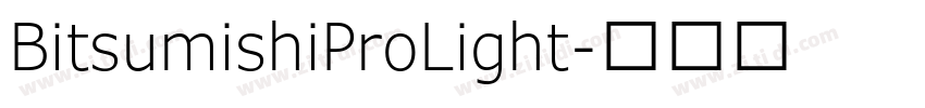 BitsumishiProLight字体转换