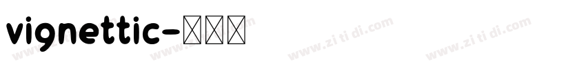 vignettic字体转换