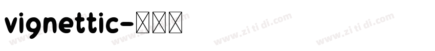 vignettic字体转换
