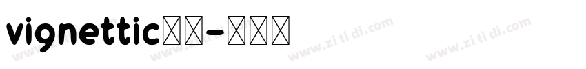 vignettic字体字体转换