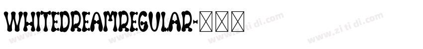 WhiteDreamRegular字体转换