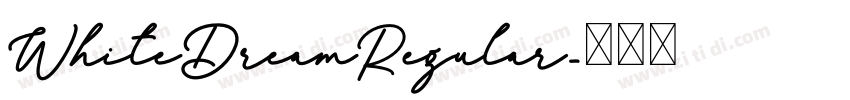 WhiteDreamRegular字体转换