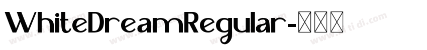 WhiteDreamRegular字体转换