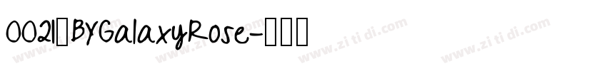0021_BYGalaxyRose字体转换