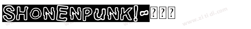 ShonenPunk!字体转换