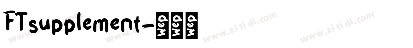 FTsupplement字体转换