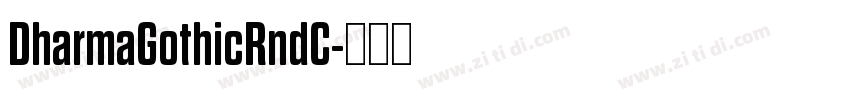 DharmaGothicRndC字体转换
