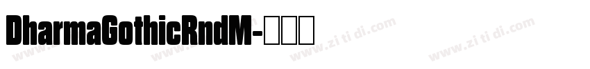 DharmaGothicRndM字体转换