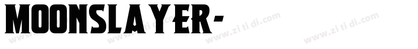 MoonSlayer字体转换