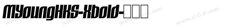 MYoungHKS-Xbold字体转换