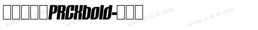 蒙纳清华体PRCXbold字体转换