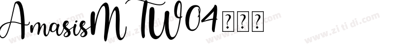 AmasisMTW04字体转换