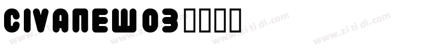 CivaneW03字体转换