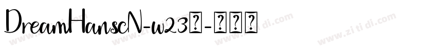 DreamHanscN-w23字字体转换
