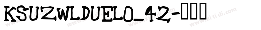 KSUZWLDUEL0_42字体转换