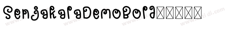 SenjakalaDemoBold◆字体转换