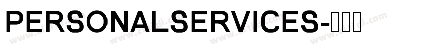 PersonalServices字体转换
