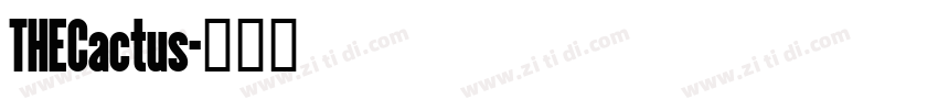 THECactus字体转换