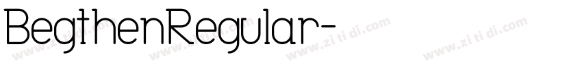 BegthenRegular字体转换
