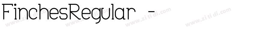 FinchesRegular◆字体转换
