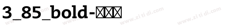 3_85_bold字体转换