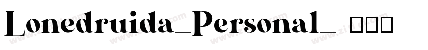 Lonedruida_Personal_字体转换