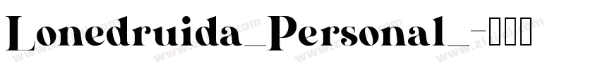 Lonedruida_Personal_字体转换